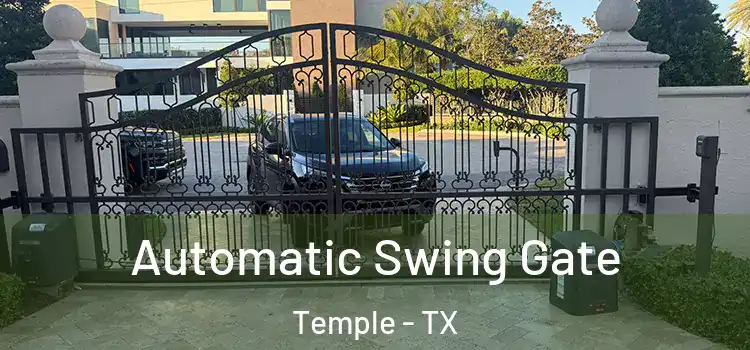 Automatic Swing Gate Temple - TX