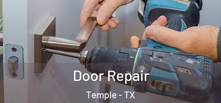 Door Repair Temple - TX