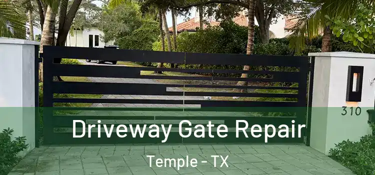  Driveway Gate Repair Temple - TX
