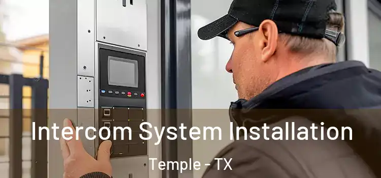 Intercom System Installation Temple - TX