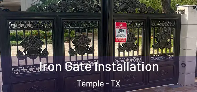 Iron Gate Installation Temple - TX