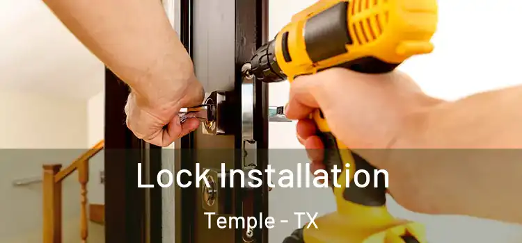 Lock Installation Temple - TX