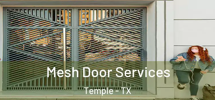 Mesh Door Services Temple - TX