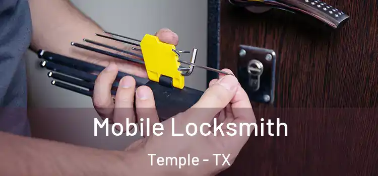 Mobile Locksmith Temple - TX
