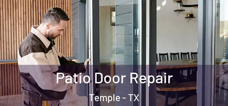 Patio Door Repair Temple - TX