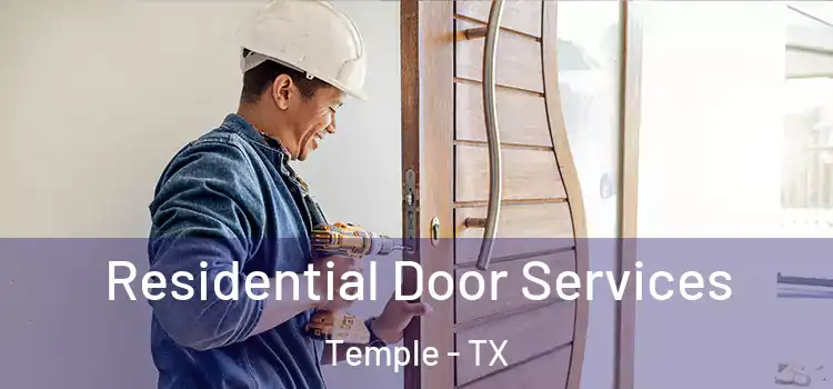 Residential Door Services Temple - TX