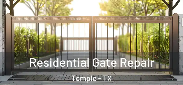 Residential Gate Repair Temple - TX
