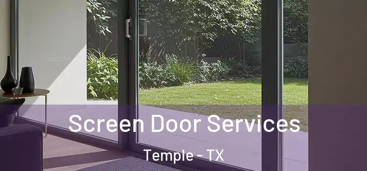 Screen Door Services Temple - TX