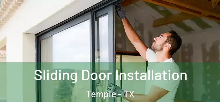 Sliding Door Installation Temple - TX