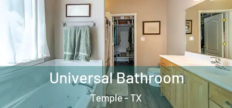 Universal Bathroom Temple - TX